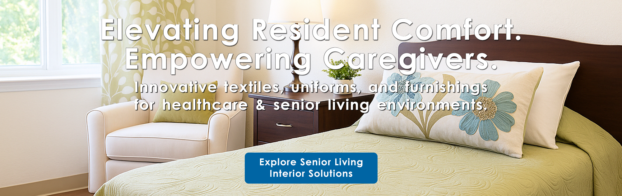 website_header_with_button_FY2026-2 Phoenix Textile Elevating Resident Comfort, Empowering Caregivers